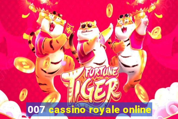 007 cassino royale online